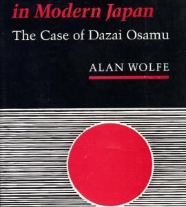 Suicidal Narrative in Modern Japan : The Case of Dazai Osamu by Alan Stephen Wolfe