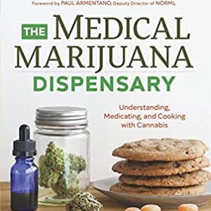 The Medical Marijuana Dispensary : Understanding, Medicating, and Cooking with Cannabis by Mary, Wolf, Laurie Wolf