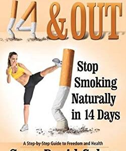 14 and Out - Stop Smoking Naturally in 14 Days by Sean David Cohen