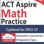 ACT Aspire Test Prep: 8th Grade Math Practice Workbook and Full-length Online Assessments : ACT Aspire Study Guide by Lumos Learning