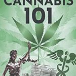 Cannabis 101 by Daniel Ulloa