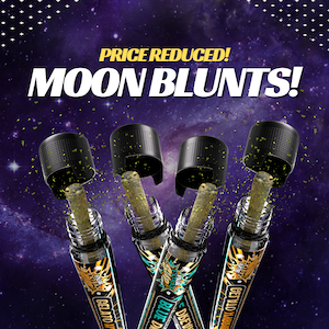 Lowered Price on Moon Blunts