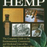The Great Book of Hemp : The Complete Guide to the Environmental, Commercial, and Medicinal Uses of the World's Most Extraordinary Plant