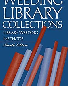 Weeding Library Collections : Library Weeding Methods by Stanley J. Slote