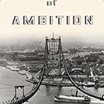 City of Ambition : FDR, la Guardia, and the Making of Modern New York by Mason B. Williams