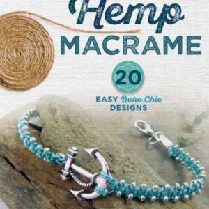 Hemp Macrame : 20 Easy Boho Chic Designs by Jenny Townley