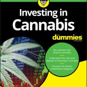 Investing in Cannabis for Dummies by Steven R. Gormley